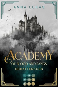 Academy of Blood and Fangs 2: Schattenkuss - Anna Lukas - E-Book