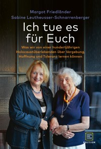 Ich tue es für Euch - Margot Friedlander - E-Book