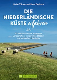 Die niederländische Küste erfahren - Linda O'Bryan - E-Book