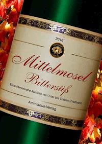 Mittelmosel Bittersüß - Judith C. Vogt - E-Book