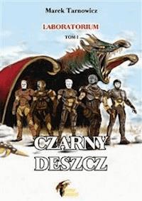 Czarny deszcz - Marek Tarnowicz - E-Book