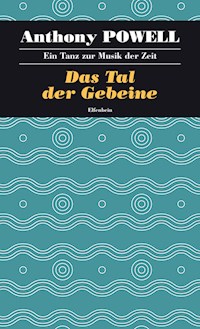 Das Tal der Gebeine - Anthony Powell - E-Book
