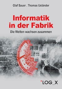 Informatik in der Fabrik - Olaf Sauer - E-Book