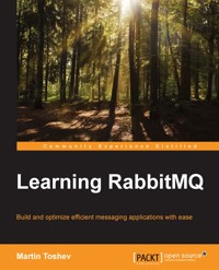Learning RabbitMQ - Martin Toshev - E-Book