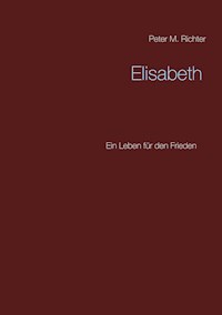 Elisabeth - Peter M. Richter - E-Book