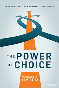 The Power of Choice - Michael C. Hyter - E-Book