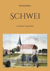 Schwei - Gerhard Roos - E-Book