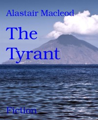 The    Tyrant - alastair macleod - E-Book