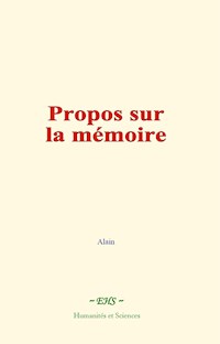 Propos sur la mémoire - Alain - E-Book