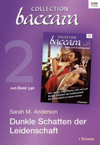 Collection Baccara Band 340 - Titel 2: Dunkle Schatten der Leidenschaft - Sarah M. Anderson - E-Book