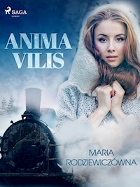 Anima Vilis - Maria Rodziewiczówna - E-Book