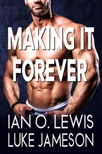 Making It Forever - Luke Jameson - E-Book
