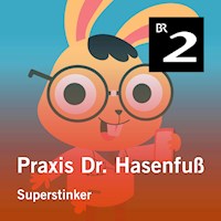 Praxis Dr. Hasenfuß: Superstinker - Olga-Louise Dommel - Hörbuch