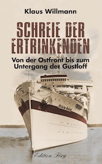 Schreie der Ertrinkenden - Klaus Willmann - E-Book