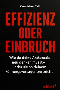 Effizienz oder Einbruch - Klaus-Dieter Thill - E-Book