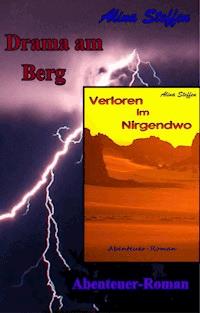 Drama am Berg / Verloren im Nirgendwo - Alina Steffen - E-Book