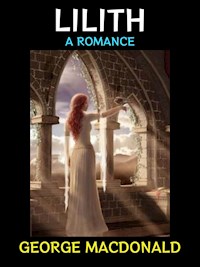 Lilith - George Macdonald - E-Book