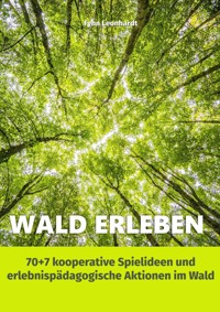 Wald erleben - Fynn Leonhardt - E-Book