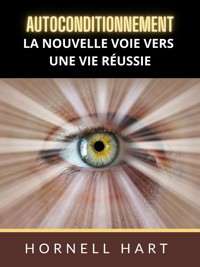 Autoconditionnement (Traduit) - Hornell Hart - E-Book