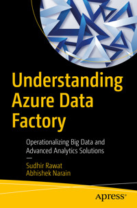 Understanding Azure Data Factory - Sudhir Rawat - E-Book