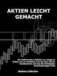 Aktien leicht gemacht - Stefano Calicchio - E-Book