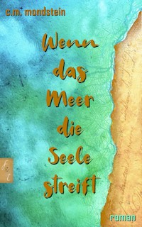 Wenn das Meer die Seele streift - Claudia Maria Mondstein - E-Book