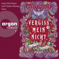 Was die Welt zusammenhält - Vergissmeinnicht, Band 3 (Ungekürzte Lesung) - Kerstin Gier - Hörbuch