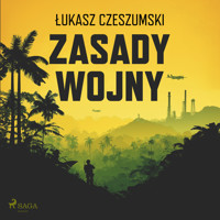 Zasady wojny - Łukasz Czeszumski - Hörbuch
