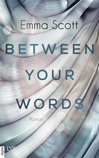 Between Your Words - Emma Scott - E-Book