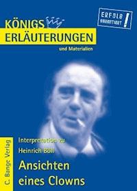 Ansichten eines Clowns von Heinrich Böll. Textanalyse und Interpretation. - Heinrich Böll - E-Book