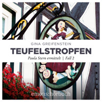 Teufelstropfen - Paula Stern ermittelt, Fall 2 (Ungekürzt) - Gina Greifenstein - Hörbuch