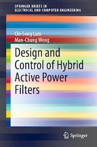 Design and Control of Hybrid Active Power Filters - Chi-Seng Lam - E-Book