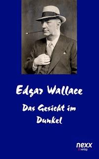 Das Gesicht im Dunkel - Edgar Wallace - E-Book