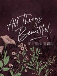 All Things Beautiful (Ziparound Devotional) - BroadStreet Publishing Group LLC - E-Book