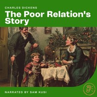 The Poor Relation's Story - Charles Dickens. - Hörbuch