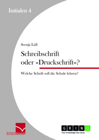 Schreibschrift oder »Druckschrift«? - Svenja Lüll - E-Book