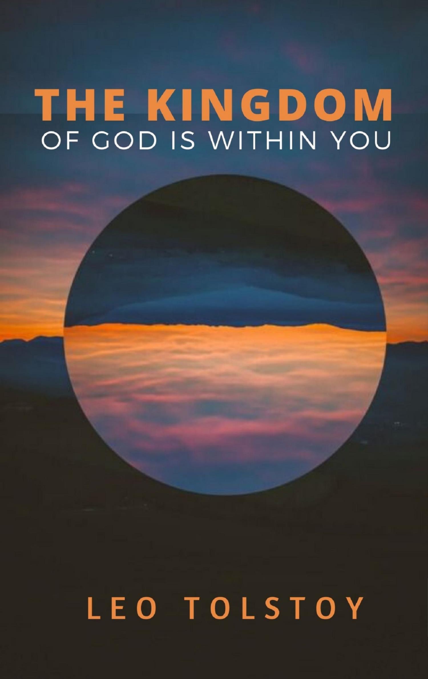 The Kingdom of God is Within You - Leo Tolstoy - E-Book