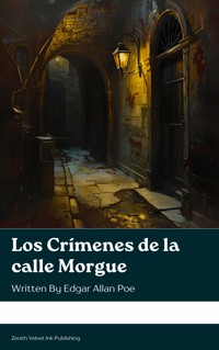 Los Crímenes de la calle Morgue - Edgar Allan Poe - kostenlos E-Book