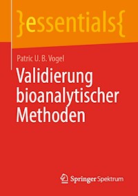 Validierung bioanalytischer Methoden - Patric U. B. Vogel - E-Book