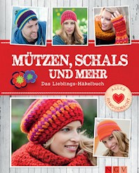 Mützen, Schals und mehr - - E-Book