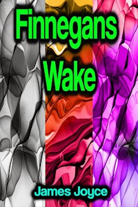 Finnegans Wake - James Joyce - E-Book