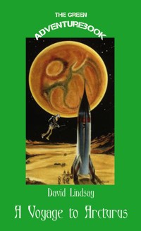 A Voyage to Arcturus - David Lindsay - E-Book