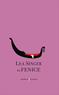 La Fenice - Lea Singer - E-Book