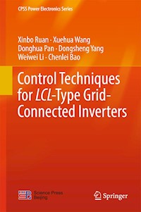 Control Techniques for LCL-Type Grid-Connected Inverters - Xinbo Ruan - E-Book
