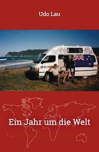 Ein Jahr um die Welt - Udo Lau - E-Book