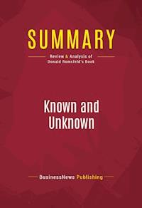 Summary: Known and Unknown - BusinessNews Publishing - E-Book