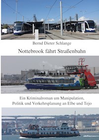 Nottebrook fährt Straßenbahn - Bernd Dieter Schlange - E-Book