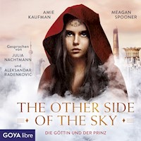 The other side of the sky. Die Göttin und der Prinz [Band 1 (Ungekürzt)] - Amie Kaufman - Hörbuch