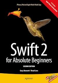 Swift 2 for Absolute Beginners - Gary Bennett - E-Book