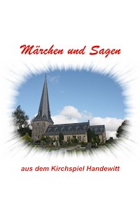 Märchen und Sagen aus dem Kirchspiel Handewitt -  - E-Book